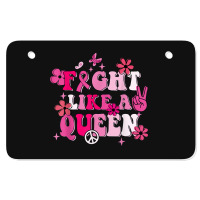 Fight Like A Queen Breast Cancer Warriors Flower Retro Atv License Plate | Artistshot