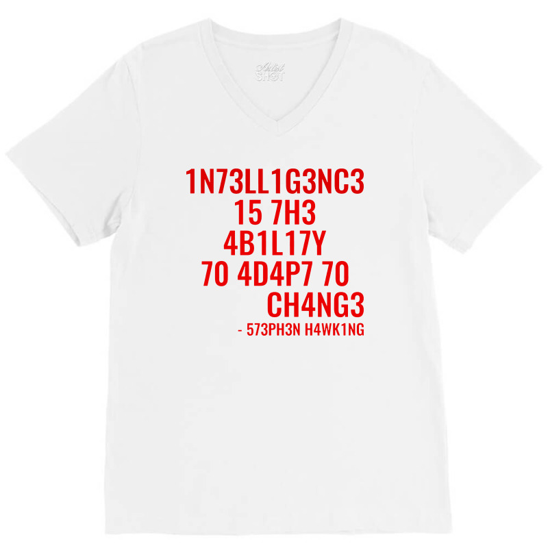 Intelligence Is The Ability To Adapt To Change V-Neck Tee by BLQS Apparel | Artistshot