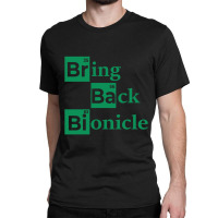 Bring Back Bionicle Classic T-shirt | Artistshot