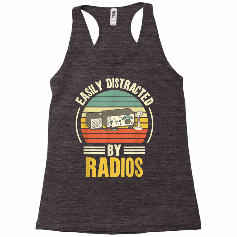 Easily Distracted By Radios Ham Radio Amateur Radio T Shirt Racerback Tank by dewresowashg | Artistshot