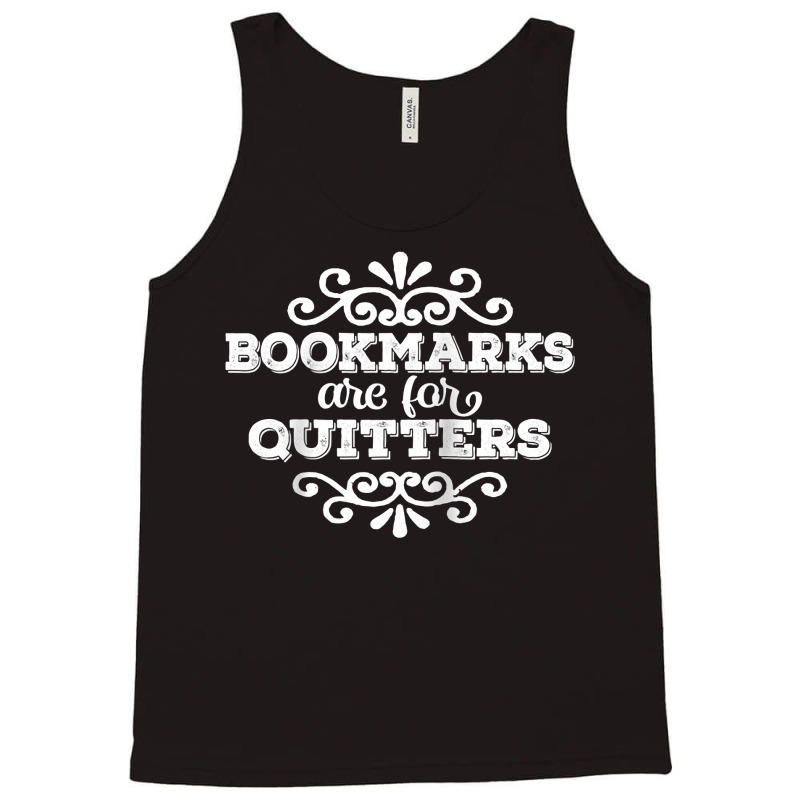 Bookmarks Are For Quitters Fancy Vintage White Text Raglan Baseball Te Tank Top by pickengtwrentv | Artistshot