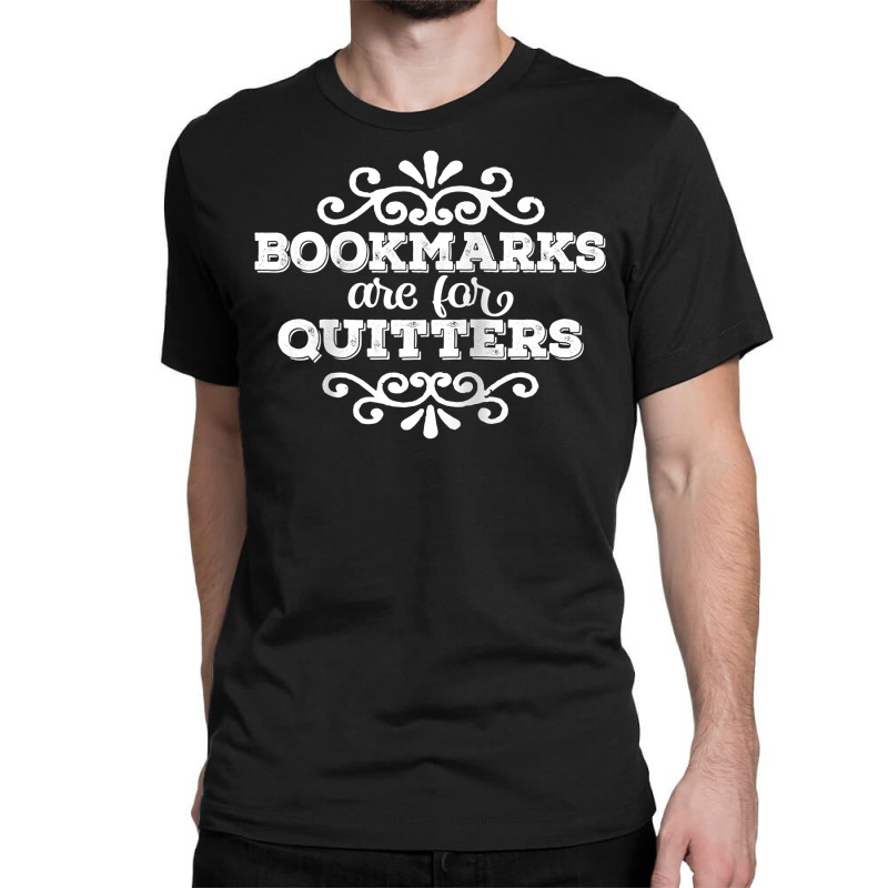 Bookmarks Are For Quitters Fancy Vintage White Text Raglan Baseball Te Classic T-shirt by pickengtwrentv | Artistshot