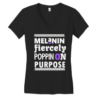 Melanin Fiercely Poppin On Purpose Women's V-neck T-shirt | Artistshot