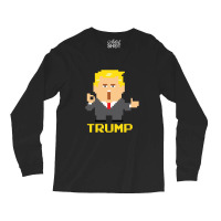 President Trump Pixel Character Long Sleeve Shirts | Artistshot