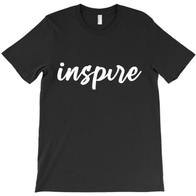 Inspire T-shirt Designed By Black Acturus