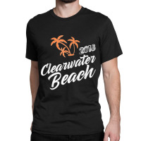 Vintage Clearwater Beach Family Vacation 2018 Florida Classic T-shirt | Artistshot