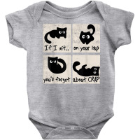 Cat Owner Uplifting Message If I Sit On Your Lap Cat Lover's T Shirt Baby Bodysuit | Artistshot