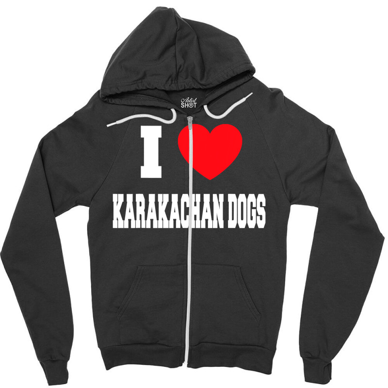 I Love Karakachan Dogs T Shirt Zipper Hoodie by RomanAllen89 | Artistshot