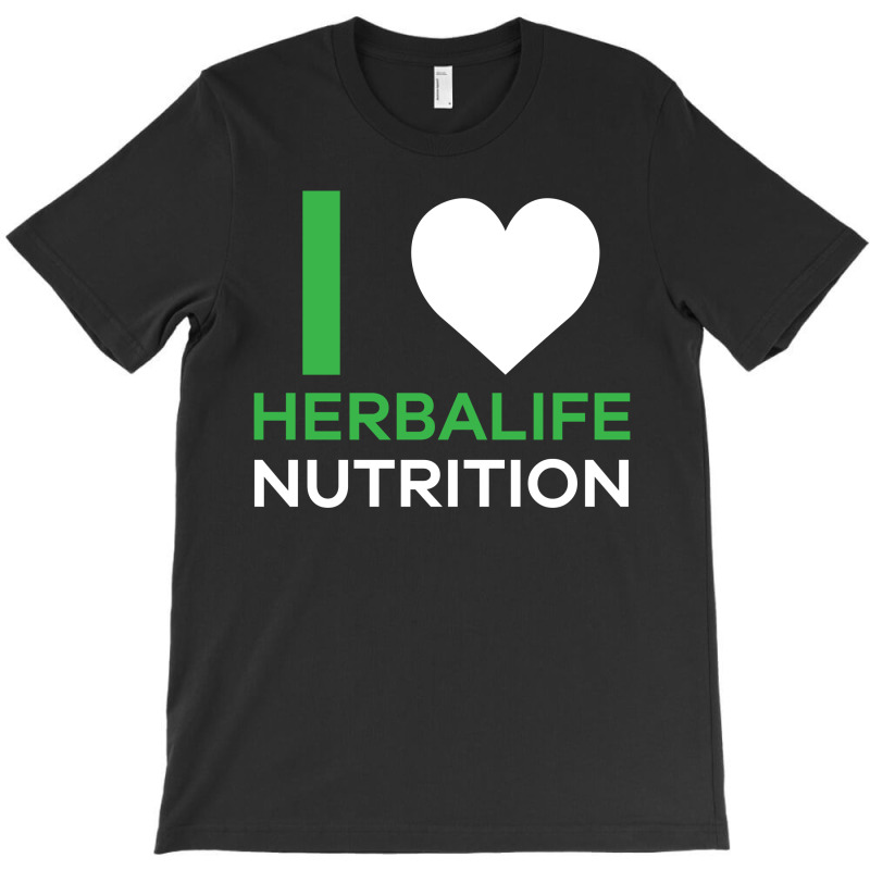 Custom I Love Herbalife Nutrition T Shirt T Shirt By Hung Artistshot