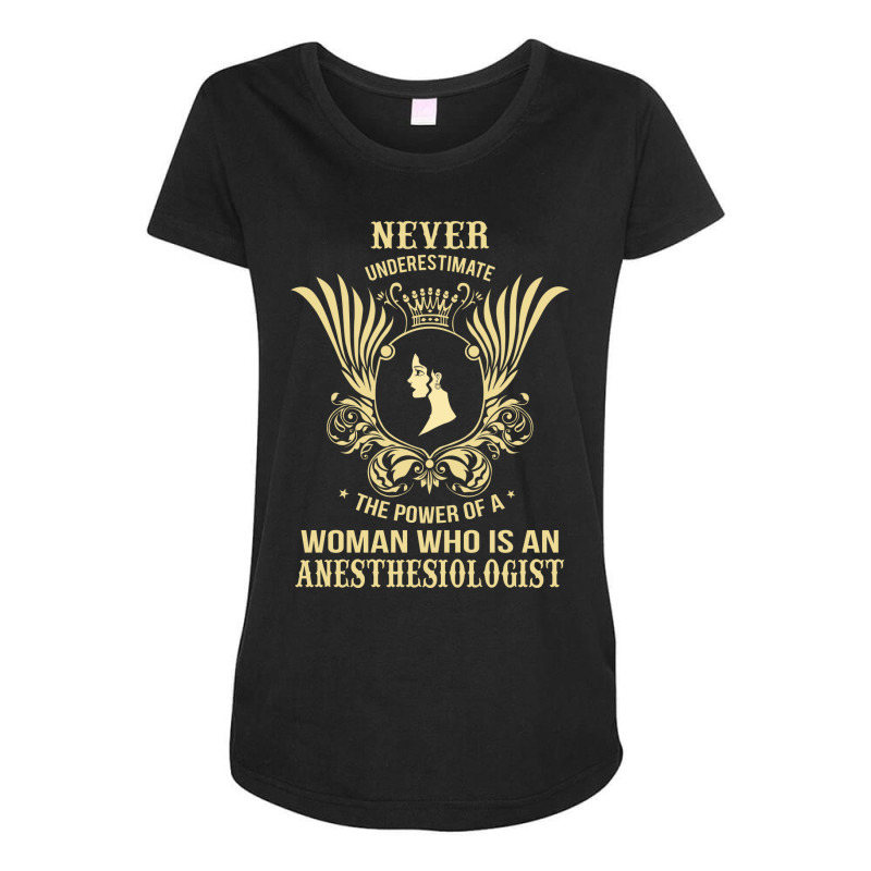 Never Underestimate The Anesthesiologist Maternity Scoop Neck T-shirt | Artistshot