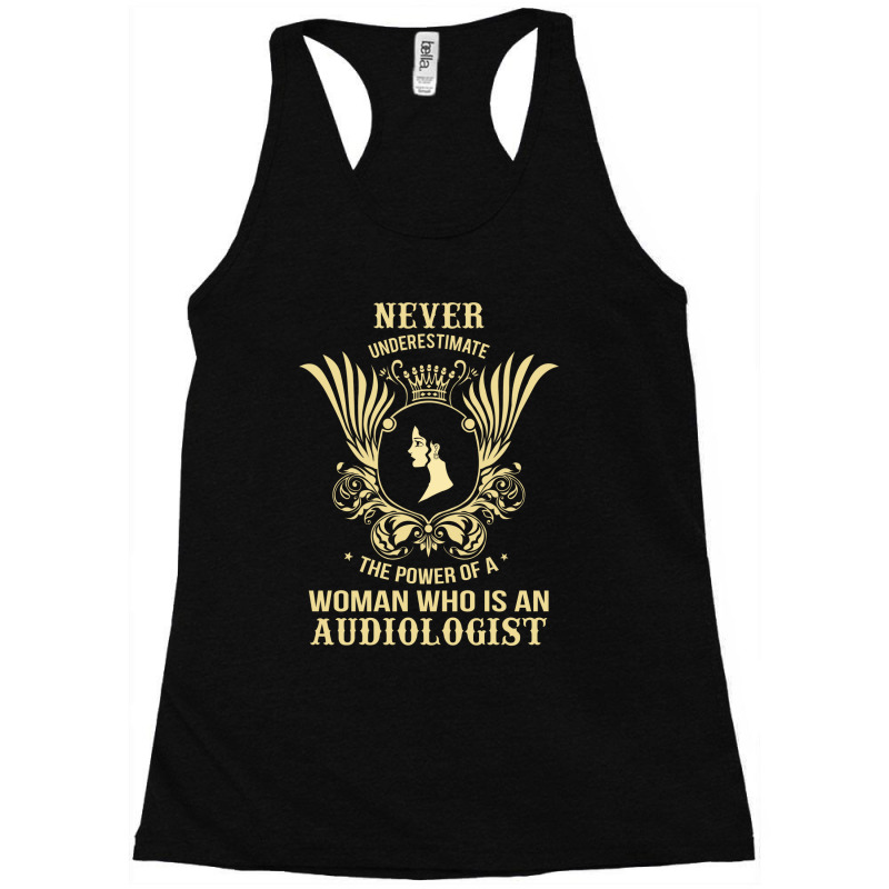 Never Underestimate The Audiologist Racerback Tank by thanchashop | Artistshot