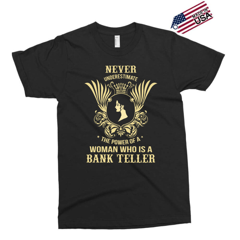 Never Underestimate The Bank Teller Exclusive T-shirt by thanchashop | Artistshot