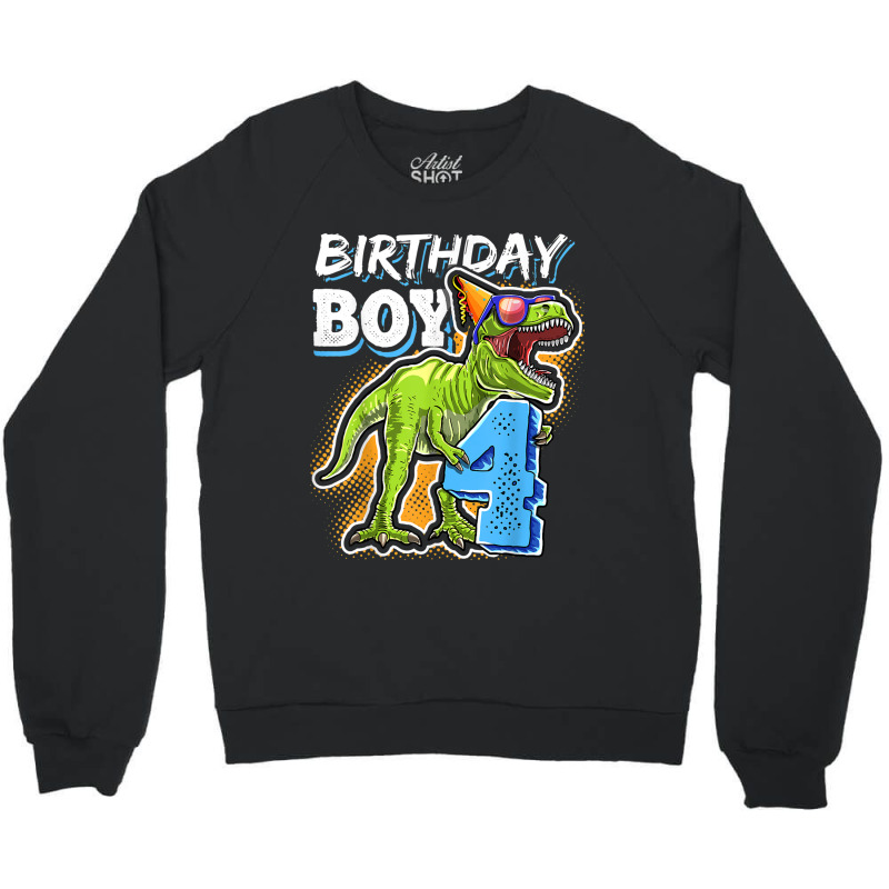 Birthday Boy 4 4th Birthday T Rex Dinosaur Party Gift Boys For Men Wom Crewneck Sweatshirt | Artistshot