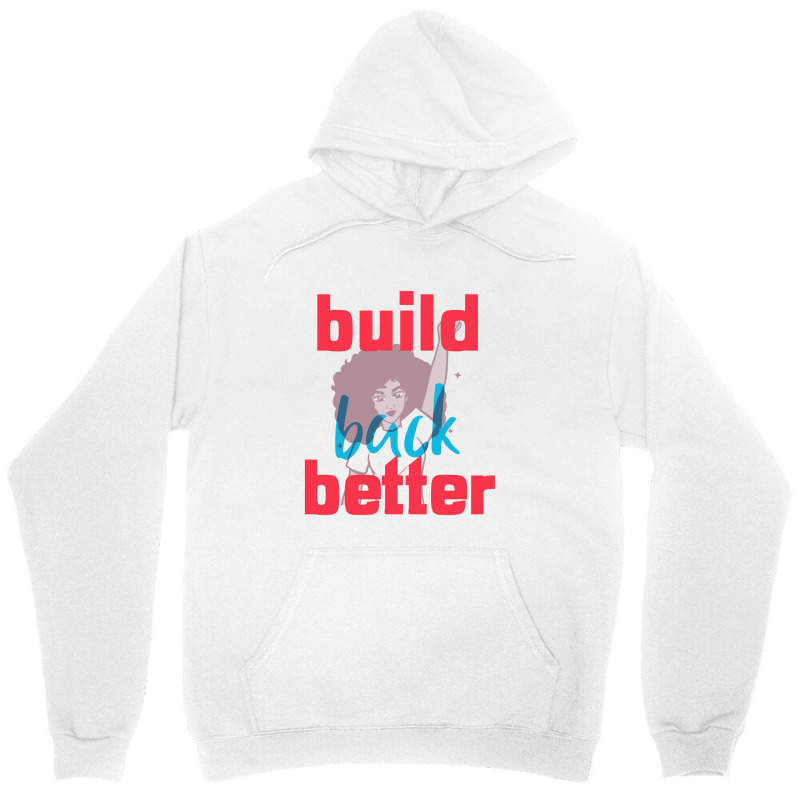 Build Back Better Unisex Hoodie | Artistshot