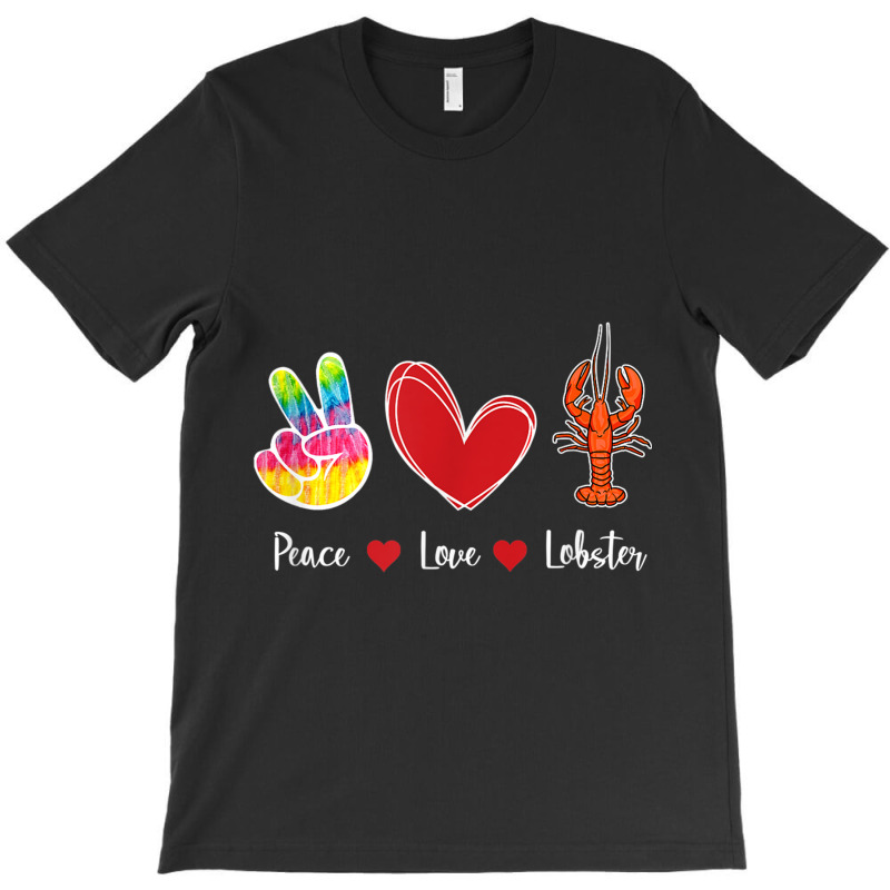 Deep Ocean Crustacean Sea Born Creatures Peace Love Lobster My Favorit T-shirt | Artistshot