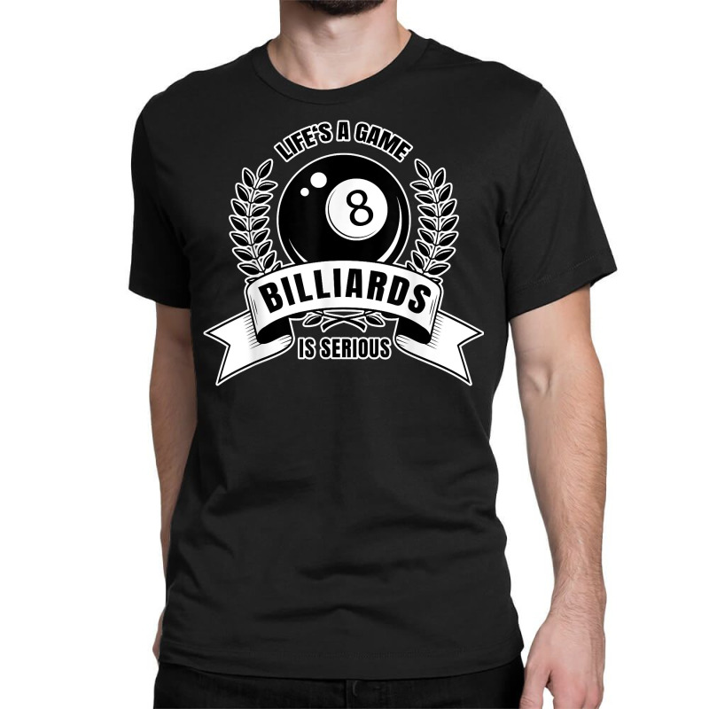 Billiards Saying For Billiard Player T Shirt Classic T-shirt | Artistshot