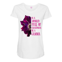 Anemone World Full Of Grandmas Be Gamma Grandmas Gifts T Shirt Maternity Scoop Neck T-shirt | Artistshot