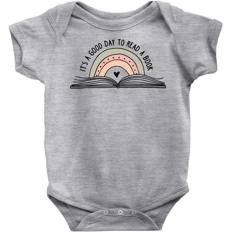 It S A Good Day To Read A Book And Rainbow Tee For Teacher T Shirt Baby Bodysuit by RomanAllen89 | Artistshot