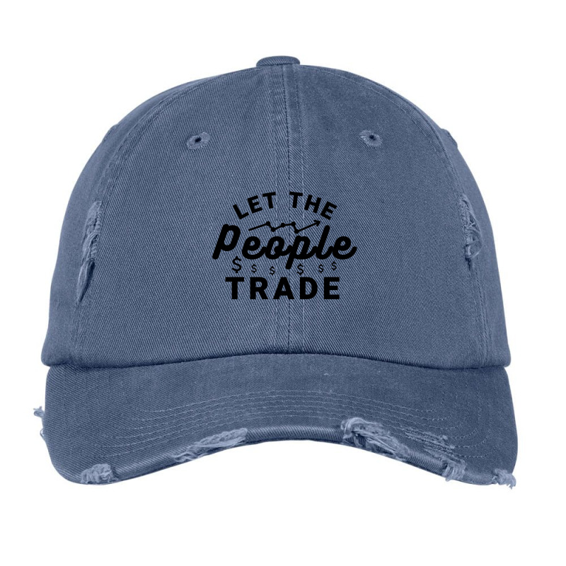 Let The People Trade - Market Trading For Traders Vintage Cap by Sutra Lotus Co | Artistshot