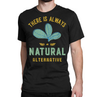 Natural Alternative Medicine Funny Herbalist And Herbalism T Shirt Classic T-shirt | Artistshot