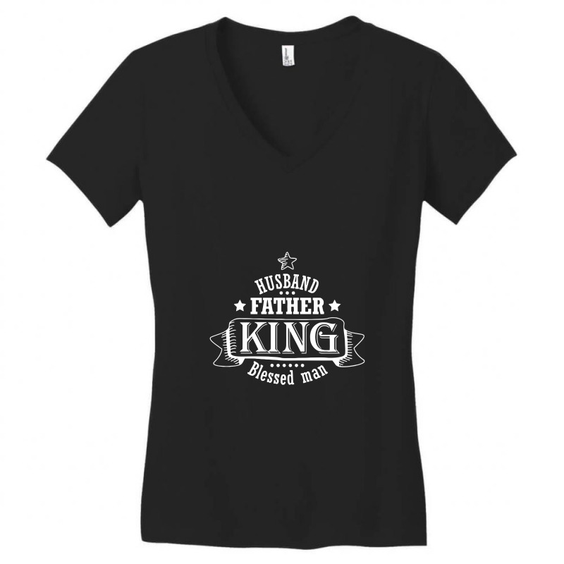 Husband Father King Blessed Man Women's V-Neck T-Shirt by segerbeneer | Artistshot