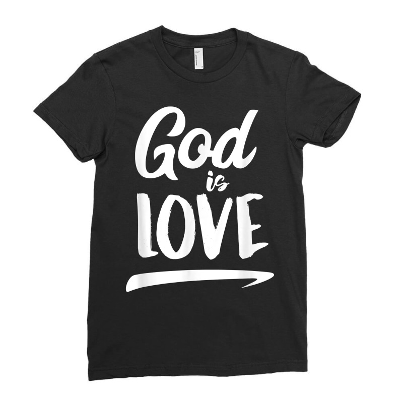 God Is Love  Modern Lettering T Shirt & Gift S000136 Ladies Fitted T-Shirt by swaratpoavonabil | Artistshot