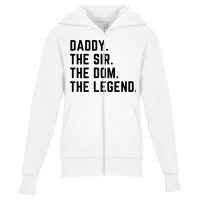 Mens Daddy The Sir The Dom The Legend Tshirt For Men Dominants Youth Zipper Hoodie | Artistshot