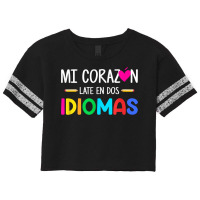 Mi Corazon Late En Dos Idiomas, Bilingual Spanish Teacher T Shirt Scorecard Crop Tee | Artistshot