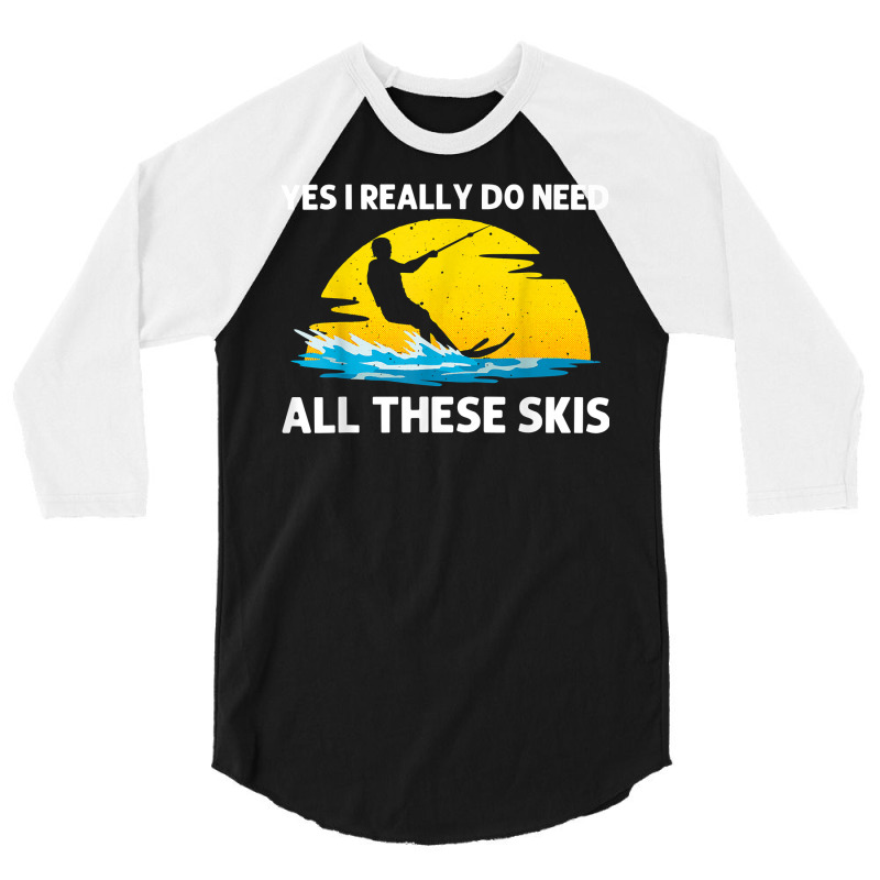 Cool Water Skiing For Men Women Ski Sports Skiers Swimmer T Shirt 3/4 Sleeve Shirt by sowleomballoucgp | Artistshot