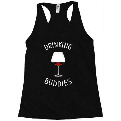 Drinking Buddies Wine Wide Glasses Racerback Tank Designed By Artees Artwork