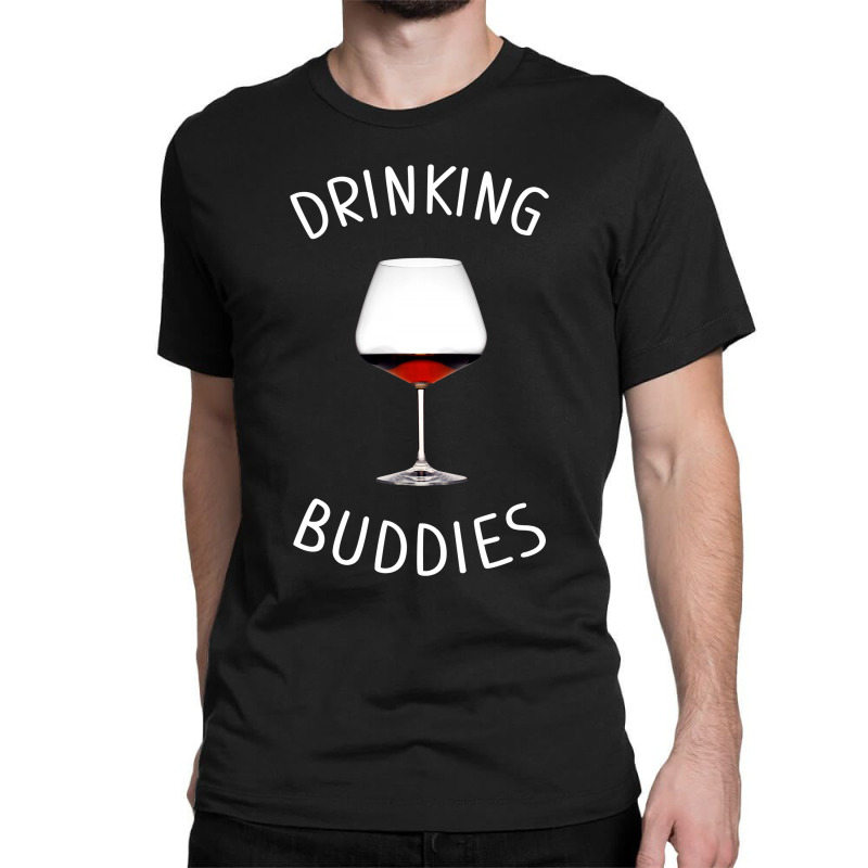 Drinking Buddies Wine Wide Glasses Classic T-shirt by Artees Artwork | Artistshot