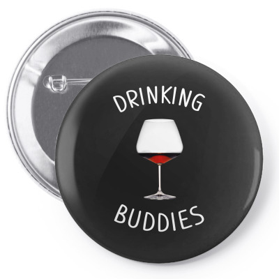 Drinking Buddies Wine Wide Glasses Pin-back Button Designed By Artees Artwork