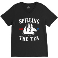 History Teacher Or Historians Or Spilling The Tea Since 1773 V-neck Tee | Artistshot