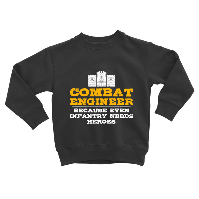 Combat Engineer   Engineer Gifts   Army Engineering T Shirt Toddler Sweatshirt by TimothyMears89 | Artistshot