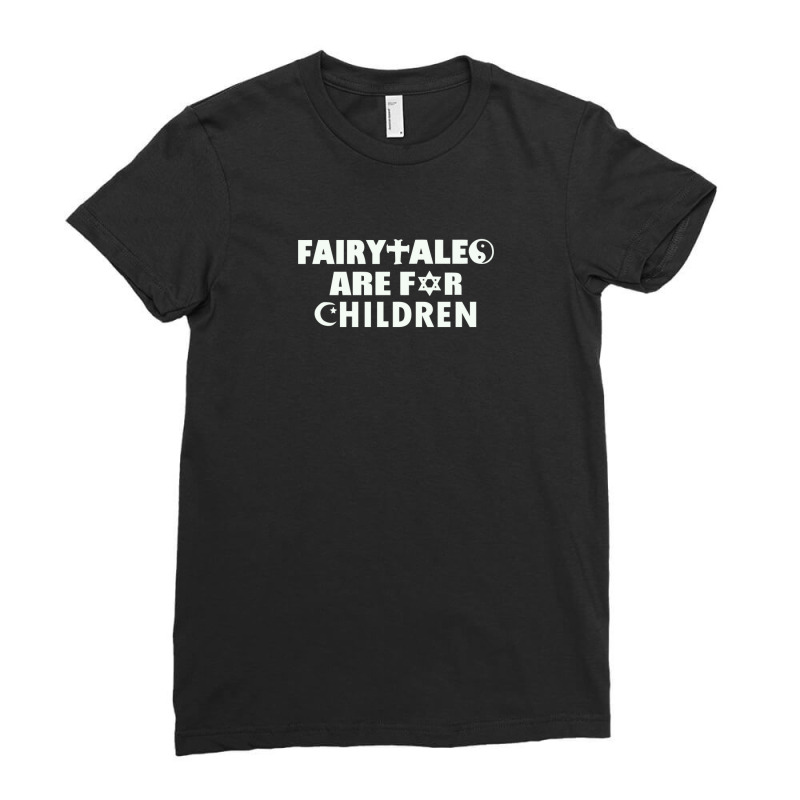 Fairytales Are For Children Ladies Fitted T-shirt | Artistshot