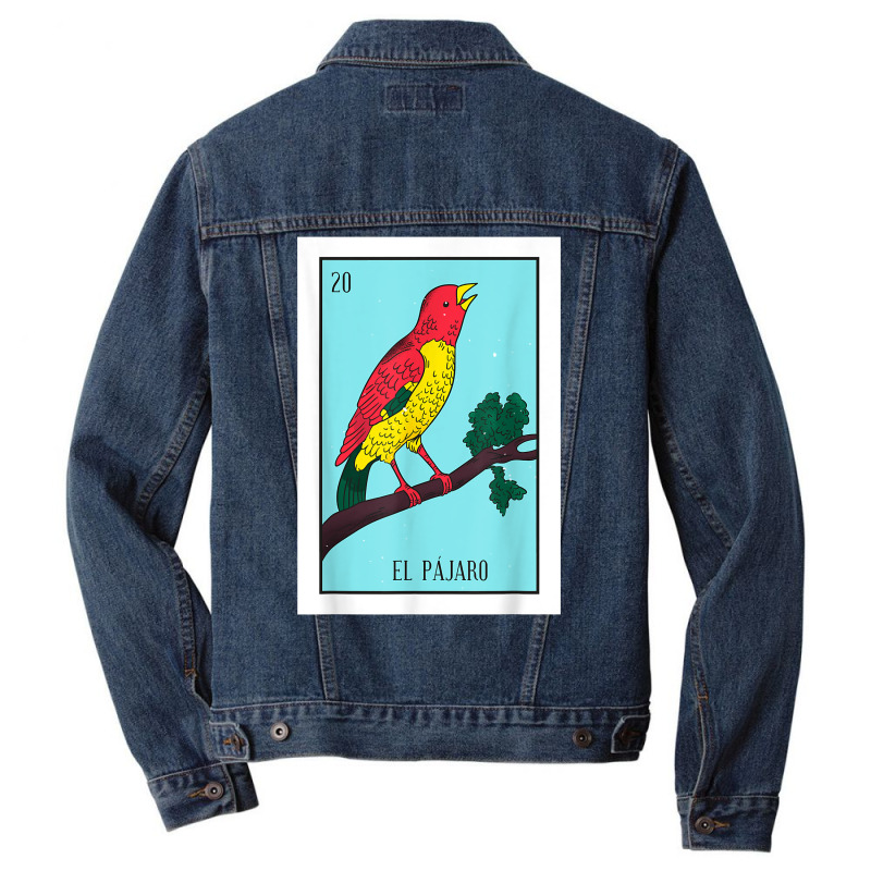 El Pajaro Lottery Card Gift The Bird Card Mexican Lottery T Shirt Men Denim Jacket by ramusghnuneswo | Artistshot