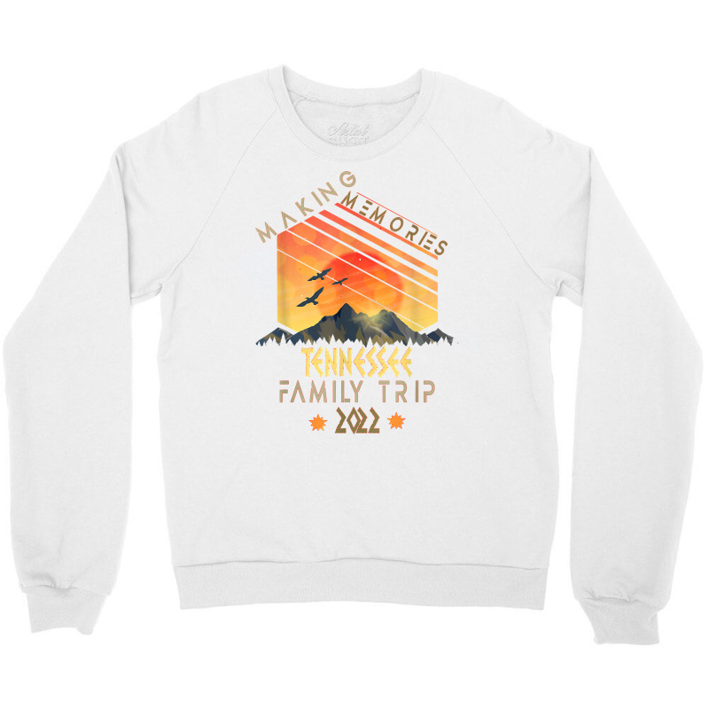 Family Trip 2022 Tennessee Memories Vacation Camping T Shirt Crewneck Sweatshirt by ramusghnuneswo | Artistshot