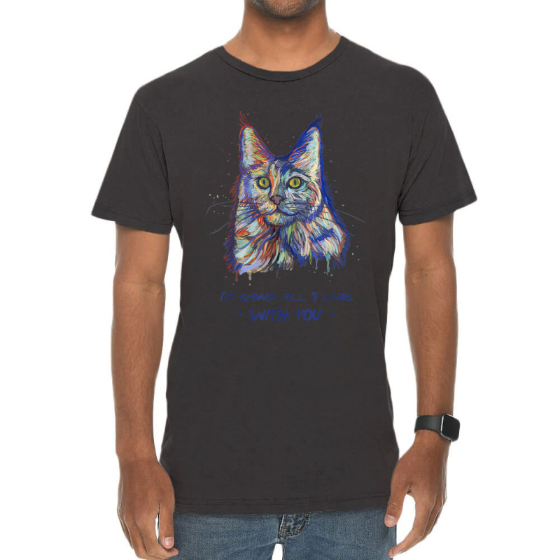 I'd Spend All 9 Lives With You   Cute Maine Coon Cat T Shirt Vintage T-Shirt by Jeremy_Hutson | Artistshot