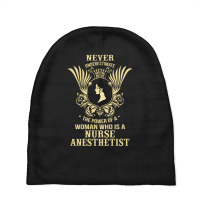 Never Underestimate The Nurse Anesthetist Baby Beanies | Artistshot