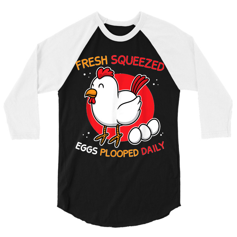 Funny Chicken Farmer Eggs Plooped Daily Women Men 3/4 Sleeve Shirt | Artistshot