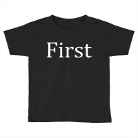 First Toddler T-shirt | Artistshot