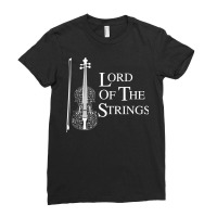 Lord Of The Strings Violin Music Lover Funny Gift T Shirt Ladies Fitted T-shirt | Artistshot