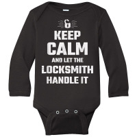 Locksmith Handle It T Shirt Long Sleeve Baby Bodysuit | Artistshot