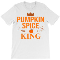 Pumpkin Spice King Coffee Lover Halloween & Thanksgiving T Shirt T-shirt | Artistshot