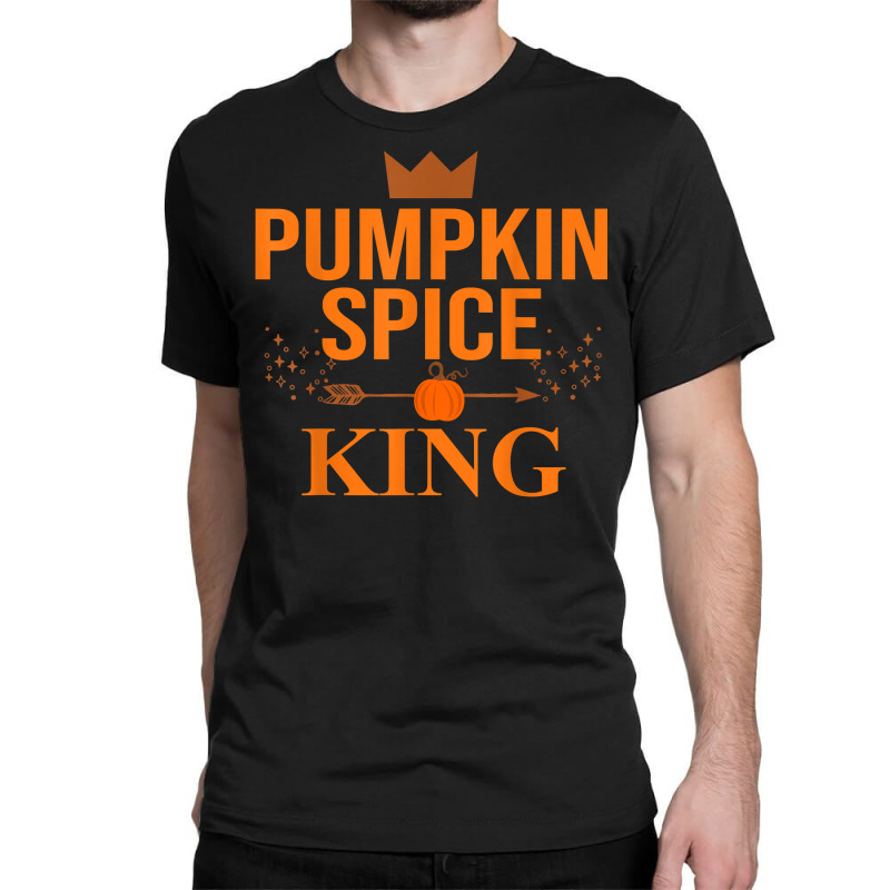 Pumpkin Spice King Coffee Lover Halloween & Thanksgiving T Shirt Classic T-shirt | Artistshot