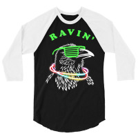 Ravin Raven Rave Party Neon Bird Funny Tee T Shirt 3/4 Sleeve Shirt | Artistshot