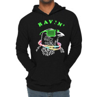 Ravin Raven Rave Party Neon Bird Funny Tee T Shirt Lightweight Hoodie | Artistshot