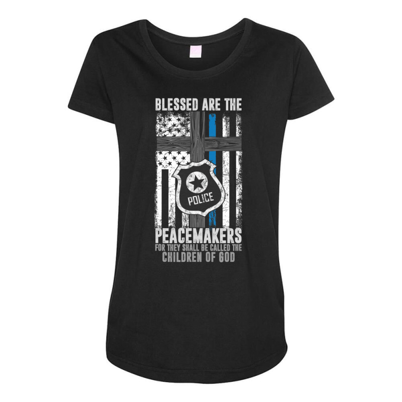 Blessed Are The Peacemakers Police Officer Blue Line Maternity Scoop Neck T-shirt | Artistshot