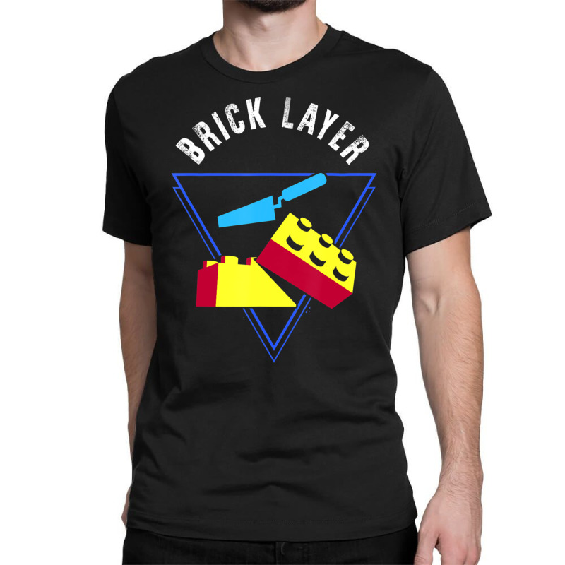 Brick Layer Big Building Blocks Engineer Toy Master Builder Classic T-shirt | Artistshot