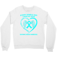 Teal Ribbon In Memory Of My Wife Ovarian Cancer Awareness T Shirt Crewneck Sweatshirt | Artistshot